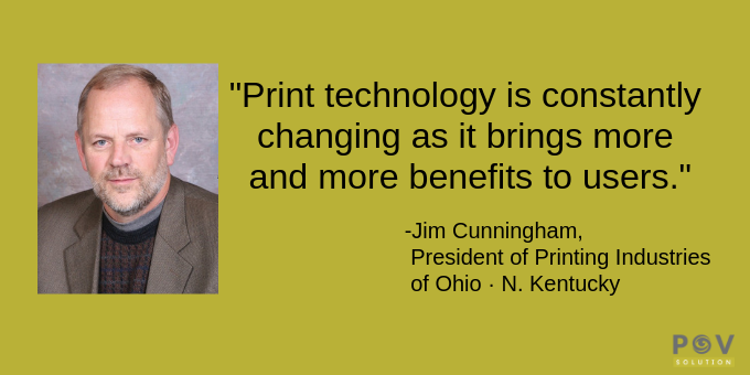 Print technology is constantly changing.