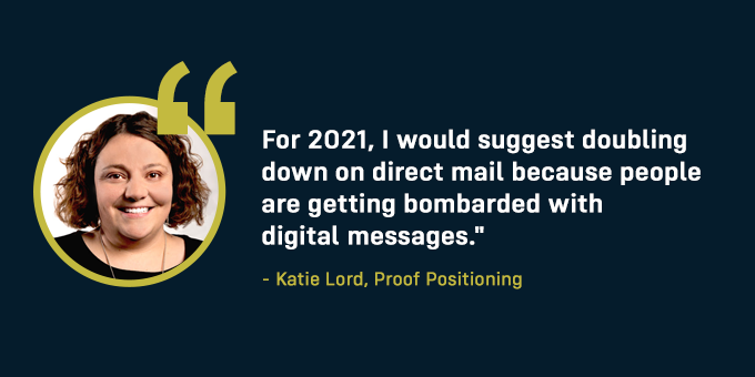 Katie Lord suggests doubling down on direct mail in 2021.